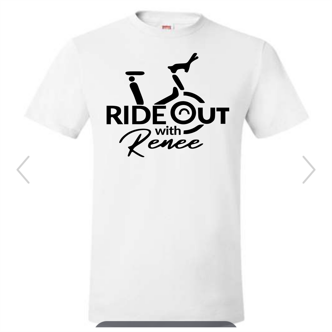 LET'S RIDEOUT WITH RENEE TEE!